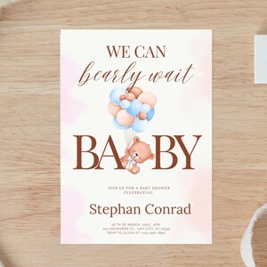 May include: A baby shower invitation featuring a watercolour illustration of a teddy bear holding balloons. The text reads "We can barely wait BABY" and includes the name "Stephan Conrad" and details for the event.