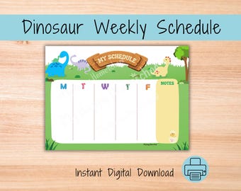 May include: A colorful dinosaur-themed weekly schedule with a light blue header that reads "Dinosaur Weekly Schedule". The schedule features cartoon dinosaurs, a wooden sign that says "My Schedule", and the text "Instant Digital Download".