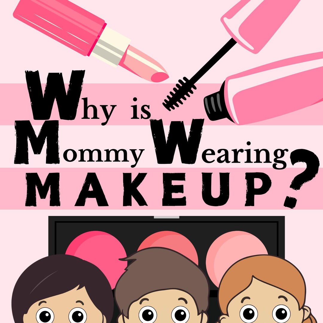 Skit Script - Why is Mommy Wearing Makeup? - Etsy