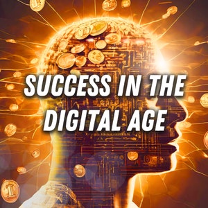 Success in the Digital Age: A Modern Guide | Digital Money-Making Handbook | Mastering the Art of Earning Online, Success in the Digital Age