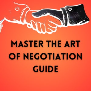 Peut inclure: Une illustration dessinée à la main de deux mains qui se serrent la main sur un fond orange vif. Le texte "MASTER THE ART OF NEGOTIATION GUIDE" est écrit sous l'illustration.
