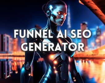 Funnel AI SEO Generator Boost Your Sales with Funnel AI  Search Engine Optimization Generator | Plug and-Play in 40 Seconds