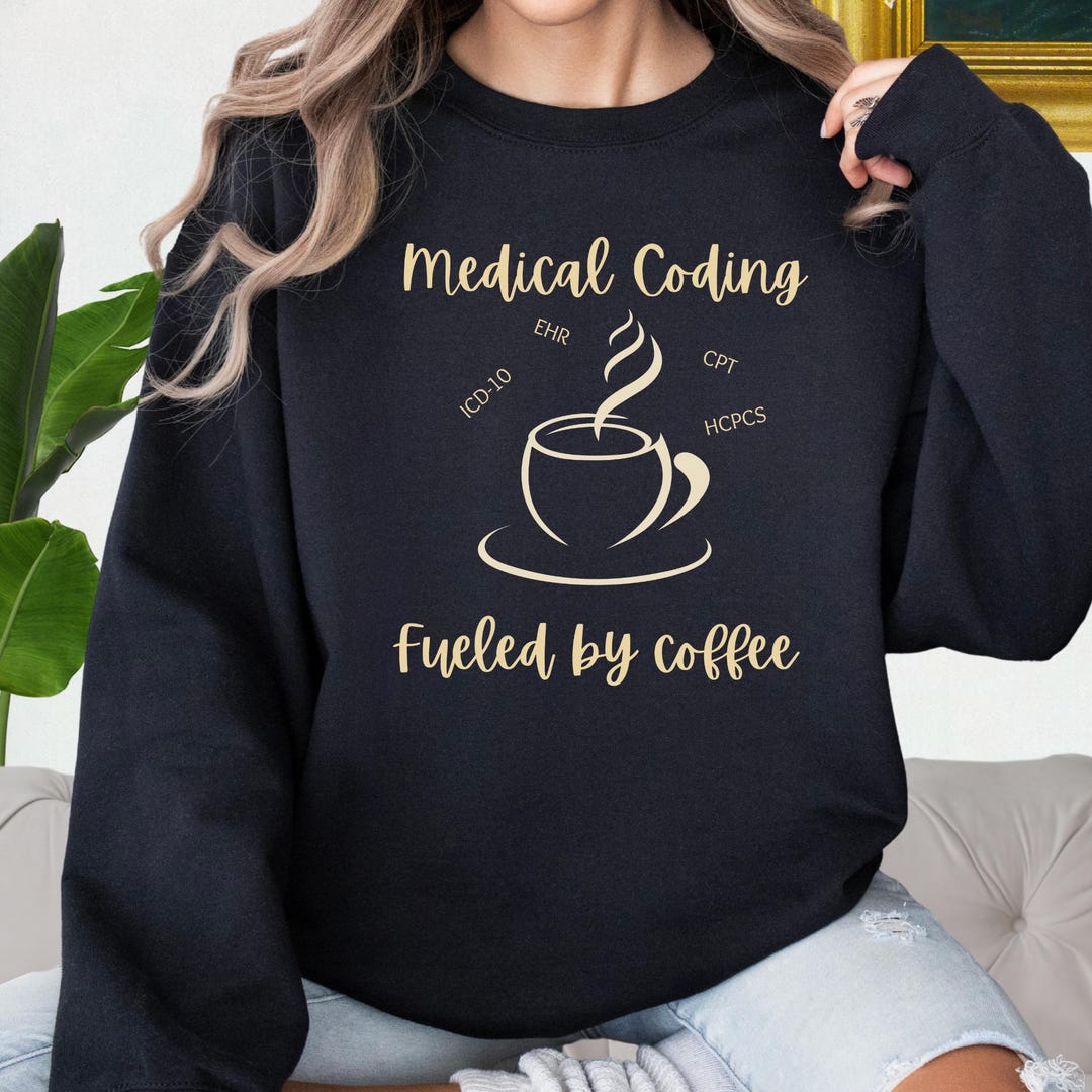 Medical Coder Shirt: Coffee Cup Design - Unisex Gildan Crew Sweatshirt ...