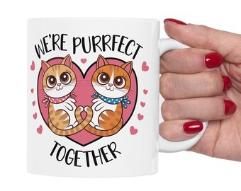 Cat Lover Valentines Mug | Heart Cats Coffee Cup | Cute Romantic Cat Gift | Valentines Day Mug | Purrfect Together Couples Cup | 11oz | 15oz