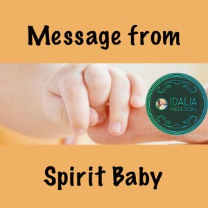 Message From Your Spirit Baby (Future Baby) Reading