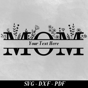Mom SVG, Mother svg, Mother's Day SVG, mom split name frame svg, mum svg, mom cut file, mom outline, mom png, cricut silhouette svg cut file image 2