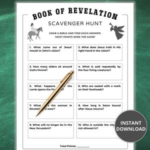 May include: A printable scavenger hunt game based on the Book of Revelation. The game features ten questions about the book of Revelation, with space for answers and a total points section at the bottom.