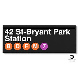 42 Street-Bryant Park Subway Sign: NYC Transit Art