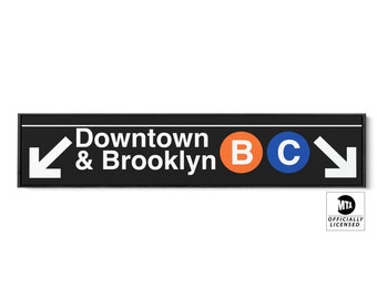 NYC Subway Sign: Downtown & Brooklyn, B/C Train Lines