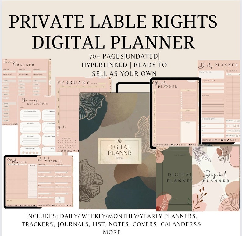 May include: Digital planner with a neutral color palette. The image displays various planner pages, including daily, weekly, and monthly layouts, trackers, and journal pages. Text includes "Private Lable Rights Digital Planner" and "70+ Pages Undated".