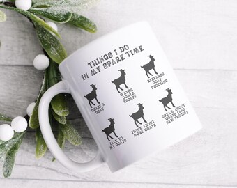 Funny Goat Coffee Mug 11oz, 15oz Things I Do in my Spare Time Cup for Goat Owner Humorous Gift Ceramic Mug