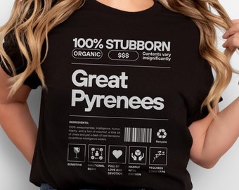 Great Pyrenees Ingredient Shirt Relatable Graphic Tee for Pyrenees Owners Christmas Gift Birthday Gift Unisex Jersey Short Sleeve Tee