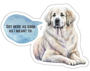 Funny Dog Sticker Pyrenees Gift for Livestock Guardian Dog Great Pyrenees Owner Dog Lover Kiss-Cut Stickers