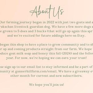 May include: A cream-colored graphic with the words "About Us" in a script font. The text describes the shop's farming journey, starting in 2022, and plans to introduce goat milk soap and honey. It also invites customers to join their email list.