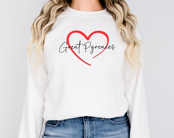 Great Pyrenees Crewneck Sweatshirt Heart Sweater for Pyrenees Owner Gift for Her Dog and Animal Lover Present Idea for Valentine's Day