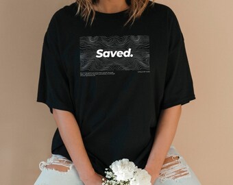 Saved by Christ Trendy Christian Shirt Aesthetic Christian Apparel Christian Streetwear Christian Clothing Christian Bible Verse
