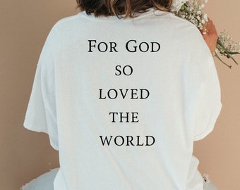 Jean 3:16 For God So Loved The World Chemise tendance pour femme, chemise chrétienne pour femme, t-shirt chrétien, t-shirt Jésus pour vêtements chrétiens