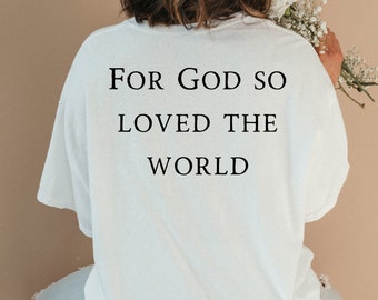 Jean 3:16 For God So Loved The World Chemise tendance pour femme, chemise chrétienne pour femme, t-shirt chrétien, t-shirt Jésus pour vêtements chrétiens