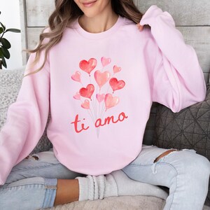 Ti Amo Sweatshirt, I Love You in Italian, Valentine's Day Crewneck, Love, Trendy, Italian Saying, Watercolor Heart Balloons