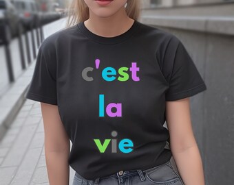 C'est La Vie T-shirt, That's Life Tee, French Sayings, Paris, Travel, Graphic Tee, Trendy, France, Cute Sayings, Unisex Ultra Cotton Tee