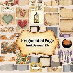 May include: A digital collage kit for junk journaling with a vintage aesthetic. The kit includes images of flowers, hearts, oranges, and lavender. The text "Fragmented Page Junk Journal Kit" is featured in the center of the image.