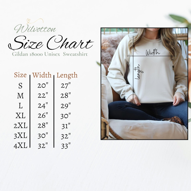 May include: A size chart for a Gildan 18000 Unisex Sweatshirt. The chart lists sizes S to 4XL, with corresponding width and length measurements in inches. The image also shows a person wearing a beige sweatshirt.