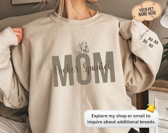 Cocker Spaniel Personalized Dog Sweatshirt, Custom Dogs shirt, Cocker Spaniel Lovers Gift for Her, Crewneck, Puppy, Dog Mom, Mothers Day