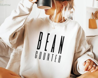 Accountant Sweatshirt, Bean Counter Gift for Accountant, Graduation Accounting Degree Gift, Tax Accountant Hoodie, CPA Gift, Finance Humor