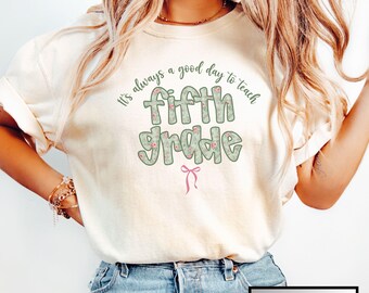 Fifth Grade Teacher Shirt, Comfort Colors 5th Grade Teacher Gift, Team Teacher Shirt, Back to School 5th Grade Tee, Elementary School Shirt