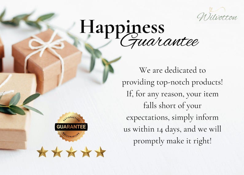 Pu&ograve; includere: Un biglietto bianco con il testo "Happiness Guarantee" in caratteri neri. Il biglietto include anche il testo "We are dedicated to providing top-notch products! If, for any reason, your item falls short of your expectations, simply inform us within 14 days, and we will promptly make it right!" in caratteri neri. Il biglietto &egrave; decorato con una scatola regalo marrone e bianca, una pianta verde e una valutazione a stelle dorate.