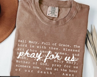 Hail Mary Shirt, Marian TShirt, Blessed Virgin Mary T-Shirt, Catholic Prayer Shirt for Men and Women, Comfort Colors New Catholic Gift