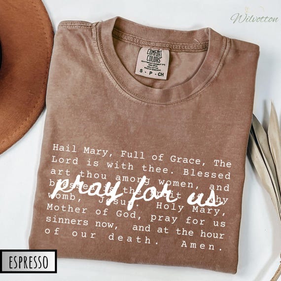 Hail Mary Shirt, Marian TShirt, Blessed Virgin Mary T-Shirt, Catholic Prayer Shirt for Men and Women, Comfort Colors New Catholic Gift