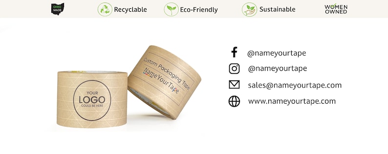 May include: Two rolls of brown paper tape with a white label that says "Custom Packaging Tape Name Your Tape". The tape is eco-friendly, recyclable, and sustainable. The label also has a logo that says "Your Logo Could Be Here".