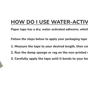 May include: A close-up of a water-activated tape dispenser with two rolls of brown paper tape. The tape has a green leaf design and the text "ECO ENERGY" printed on it. The text "HOW DO I USE WATER-ACTIVATED TAPE?" is printed above the dispenser. The text below the dispenser reads "Name Your Tape".