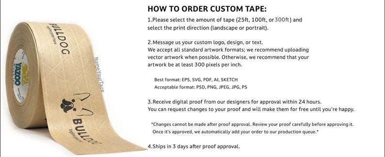 May include: Brown paper tape roll with a bulldog logo printed on it. The tape is labeled "Name Your Tape" and "Bulldog". The text "How to Order Custom Tape" is displayed above the tape roll with instructions for ordering custom printed tape.
