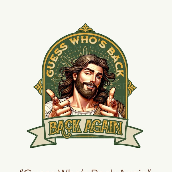 Guess Who's Back PNG, Jesus Cartoon Png, Trending Graphics, Easter Jesus PNG, Christian Humor, Jesus T-Shirt Graphic, Hot Jesus Jpg Pdf Png