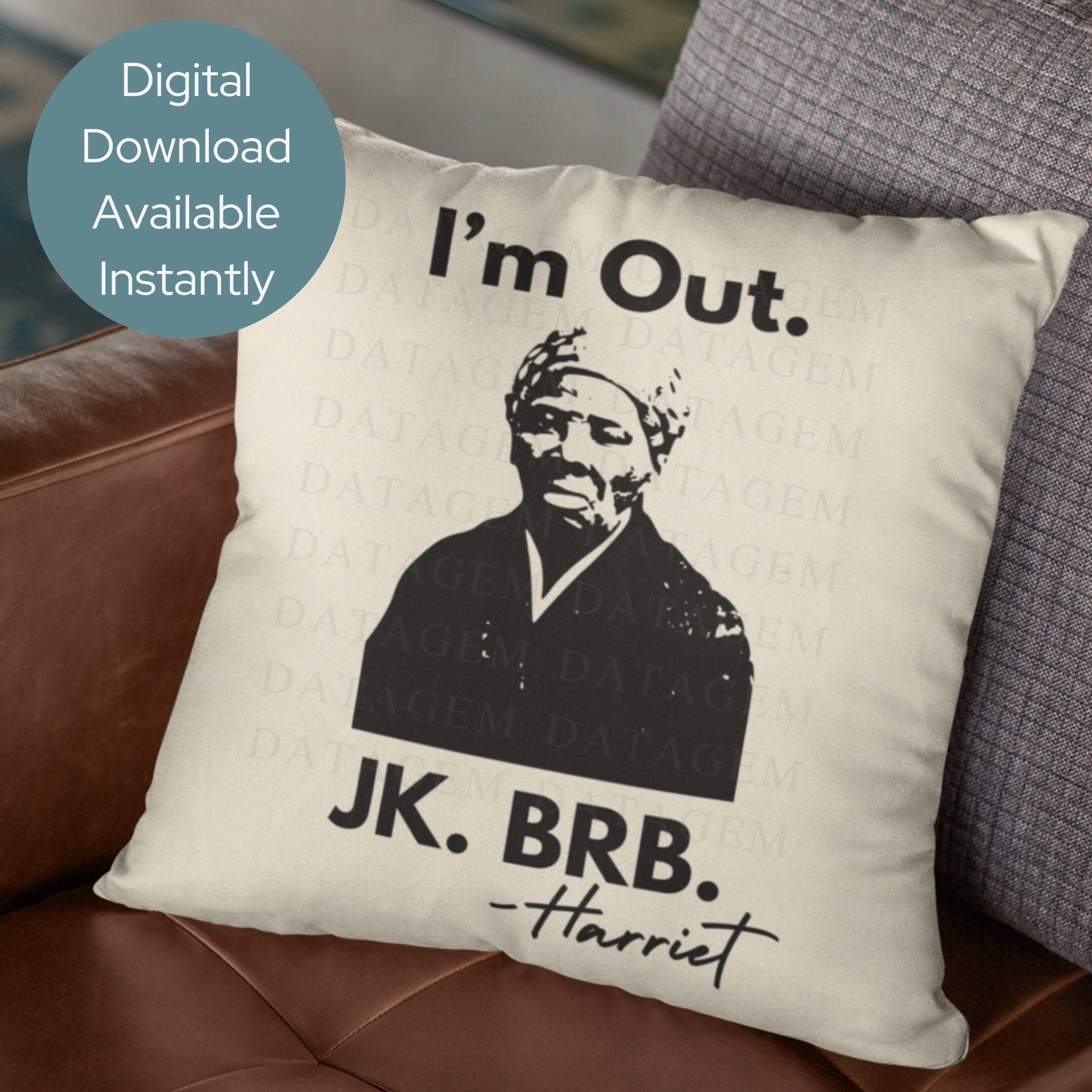 Funny Harriet Tubman Svg, Black History, American Hero, I'm Out JK BRB ...