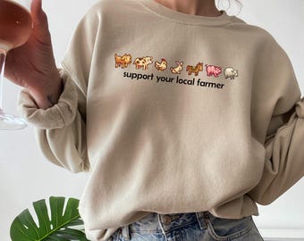 Stardew Valley Sweatshirt, Stardew Sweater, Support your local farmer, Shirt Stardew Valley Merch