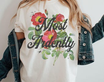 Pride and Prejudice Shirt: Most Ardently, Mr. Darcy, Book Lover