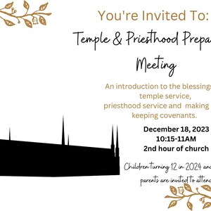 May include: A black and white silhouette of a temple with the text "You're Invited To: Temple & Priesthood Preparation Meeting" and information about the meeting date, time, and who is invited.