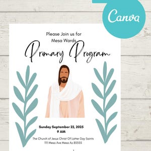以下が含まれることがあります： 「Please Join us for Mesa Wards Primary Program」のテキストが入った白い招待状。イエス・キリストのイラスト、ターコイズの葉のアクセント、イベントの詳細が特徴です。「All Are Welcome」が下部にあります。