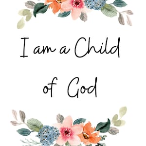 I am a child of God | Primary | Lds primary printable | baptism gift | primary gift | primary