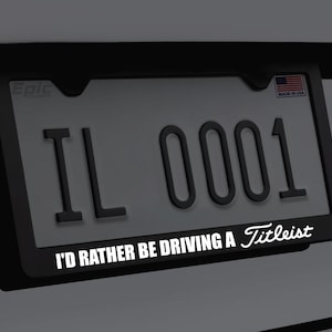 Ik rijd liever in een Titleist Golf Golfer Bestuurder Auto Nummerplaat Frame