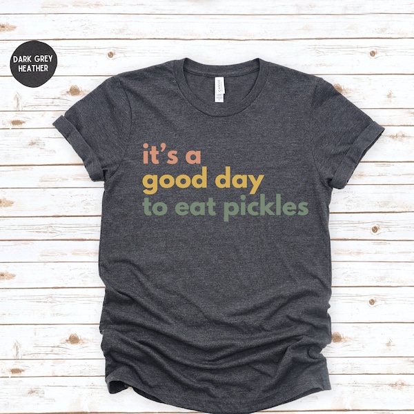 Pickle Lovers Shirt, Retro Pickles Shirt, Pickles Gift, Pickle Jar Shirt, Pickles Shirt, Funny Pickle Shirts, Womens Pickle Tee