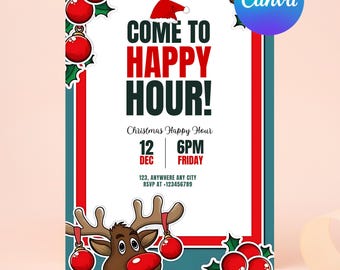 May include: A Christmas party invitation with a red and green border. The invitation says "Come to Happy Hour!" with a reindeer illustration. The text also includes the date and time of the event: "12 DEC 6PM FRIDAY".