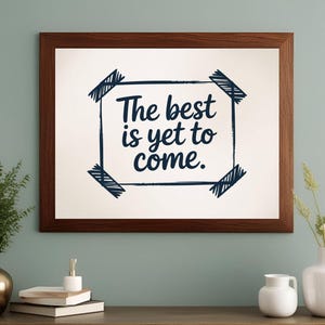 The Best Is Yet To Come Print Trendy Apartment Decor Fortune Cookie Poster Positive Affirmation Wall Art Digital Download Horizontal Print.