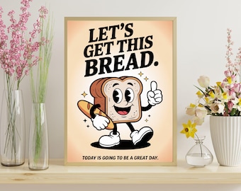 Retro Maskottchen DRUCKBARE Poster, Let's get this Bread, motivierende Küche Wandkunst, Vintage Home Office Dekor, digitaler Download