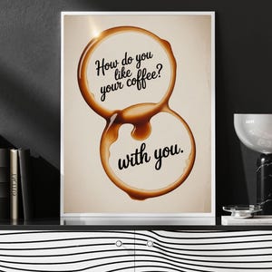 How Do You Like Your Coffee? With You Caffeine Mug Stain Poster, Cafe Stains Pattern Gifts For Couples & Coffee Lovers Ideas Coffee Bar Shop