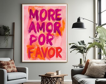 More Amor Por Favor Pink Print, Trendy Pink Girly Wall Art, Bedroom Dorm Room Aesthetic, Handwritten Quote, Digital Download.