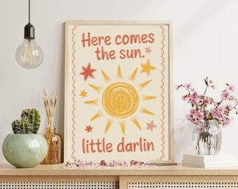 Here Comes The Sun Little Darling Print, Above Bed Decor, Apartment Decor, Girly Wall Art, Kids Wall Art, Bedroom Wall Art, New Baby Gift.